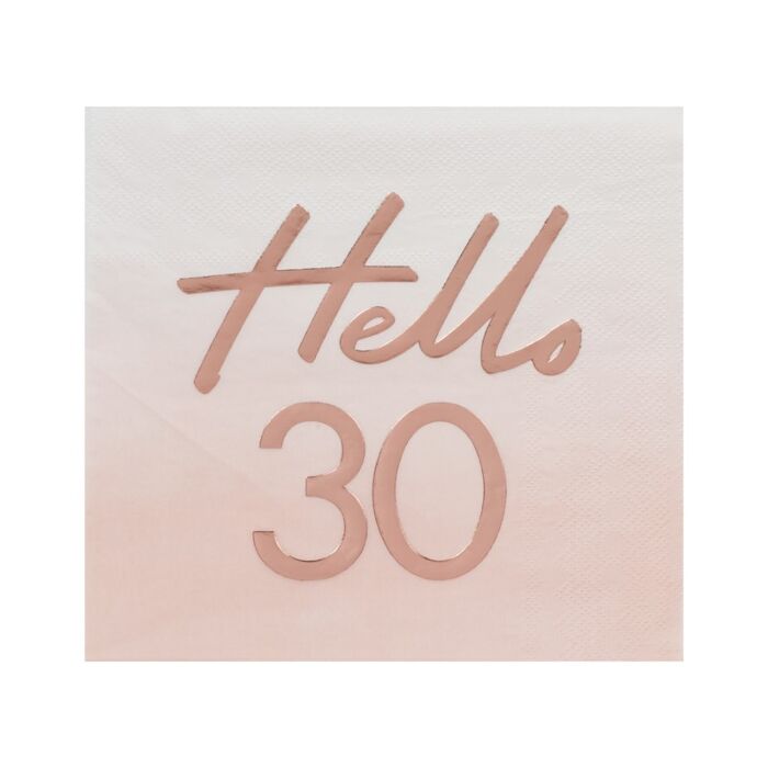 Hello 30 Rose Gold Foiled Paper Napkins