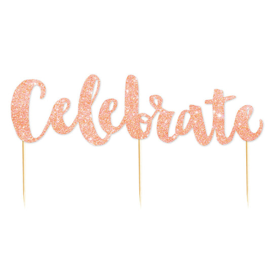 Rose Gold Glitter 'Celebrate' Cake Topper